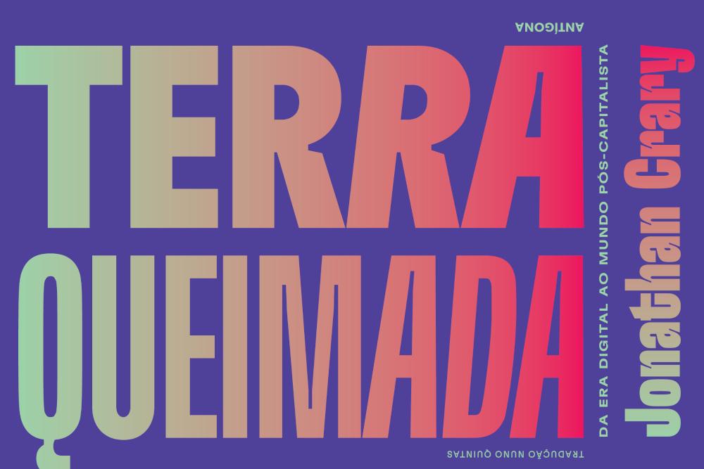 Terra Queimada, Jonathan Crary