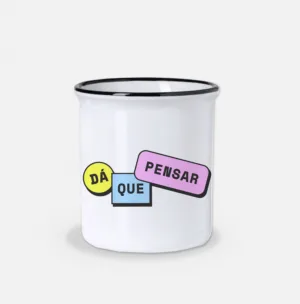 Caneca | Dá Que Pensar